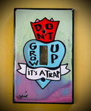 Single Light Switch Plate - Don't grow up, it's a trap!