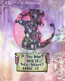 Print - If you don't buy it, they won't make it
