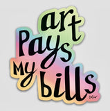 Sticker - Art Pays my Bills