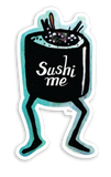 Sticker - Sushi Me!