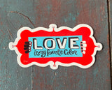 Sticker - Love is my favorite color