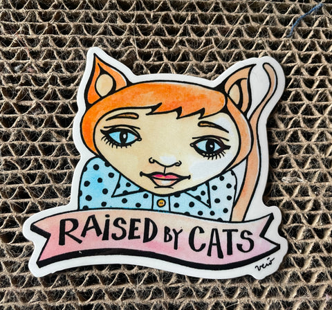 Sticker - Raised by Cats