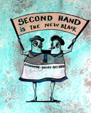 Print - Second hand is the new black